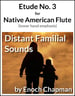 Etude No. 3 for Native American Flute - Distant Familial Sounds